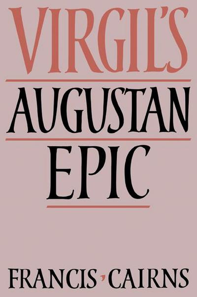 Virgil’s Augustan Epic