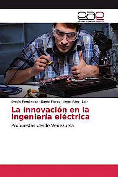 La innovación en la ingeniería eléctrica