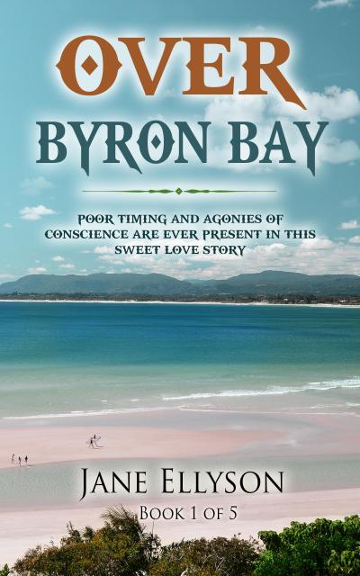 Over Byron Bay (Northern Rivers, #1)
