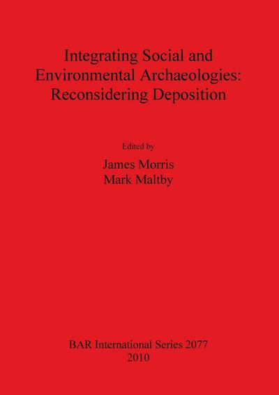 Integrating Social and Environmental Archaeologies