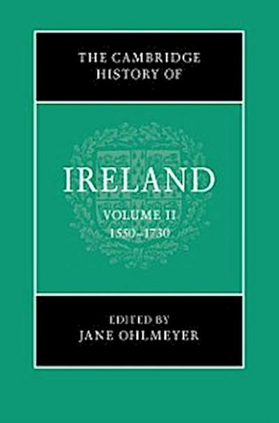 Cambridge History of Ireland: Volume 2, 1550-1730