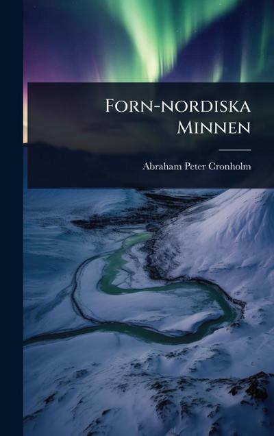 Forn-nordiska Minnen