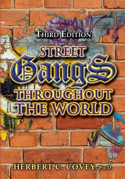 Street Gangs Throughout the World