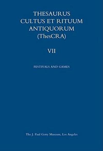 Thesaurus Cultus Et Rituum Antiquorum Volume VII
