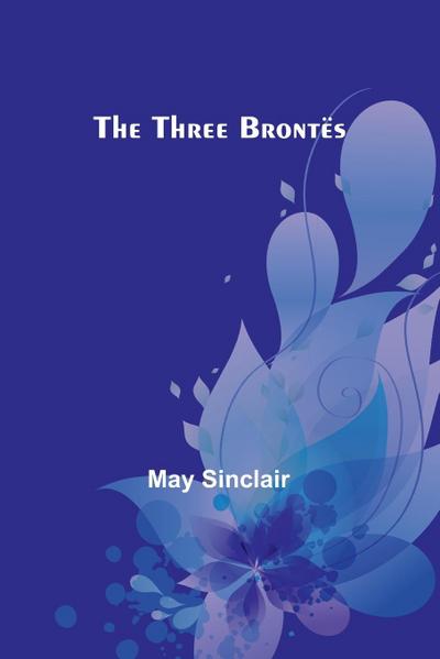 The Three Brontës