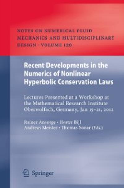 Recent Developments in the Numerics of Nonlinear Hyperbolic Conservation Laws