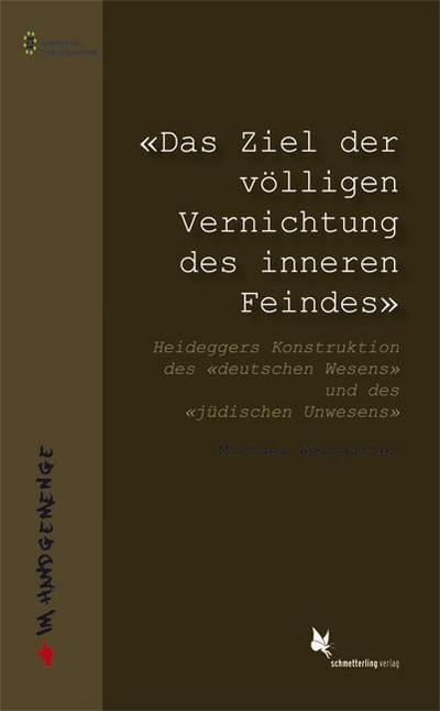 "Das Ziel der völligen Vernichtung des inneren Feindes".