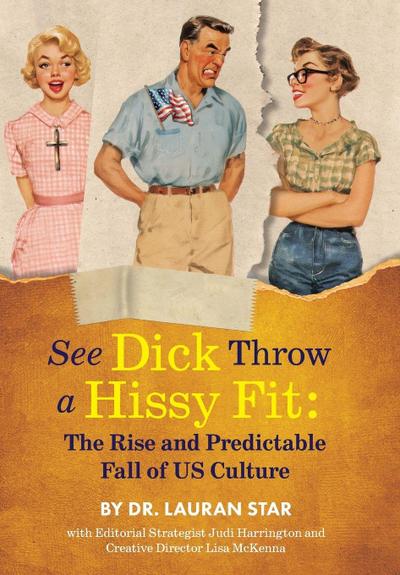 See Dick Throw a Hissy Fit