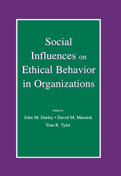 Social Influences on Ethical Behavior in Organizations