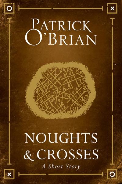 Noughts and Crosses: A Short Story