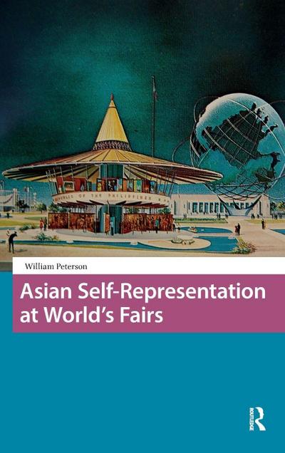 Asian Self-Representation at World’s Fairs