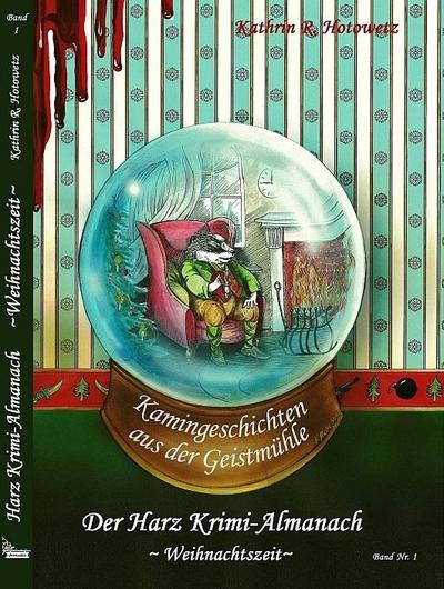 Harz Krimi-Almanach Band 1 - Weihnachtszeit