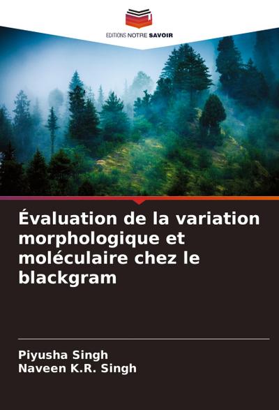Évaluation de la variation morphologique et moléculaire chez le blackgram