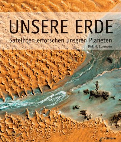 Unsere Erde: Satelliten erforschen unseren Planeten