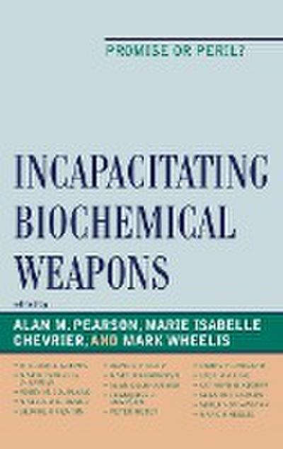 Incapacitating Biochemical Weapons