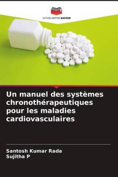 Un manuel des systèmes chronothérapeutiques pour les maladies cardiovasculaires