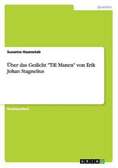 Über das Gedicht "Till Manen" von Erik Johan Stagnelius