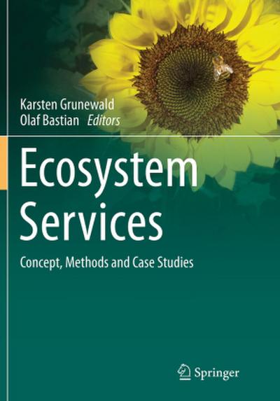 Ecosystem Services - Concept, Methods and Case Studies