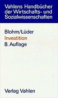 Investition: Schwachstellenanalyse des Investitionsbereichs und Investitionsrechnung