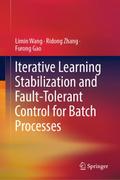 Iterative Learning Stabilization and Fault-Toleran