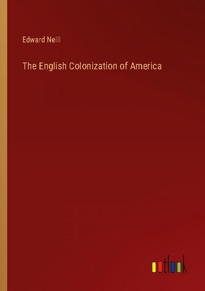 The English Colonization of America
