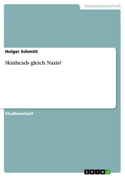 Skinheads gleich Nazis?