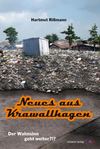 Neues aus Krawallhagen