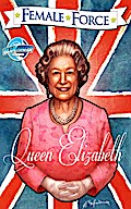 Female Force: Queen of England: Elizabeth II Vol.1 # 1
