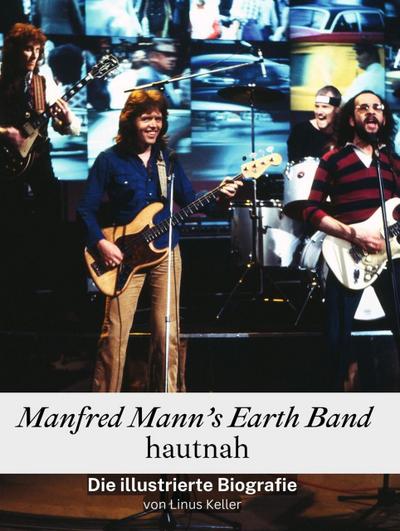 Manfred Mann’s Earth Band hautnah - Komplett in Farbe