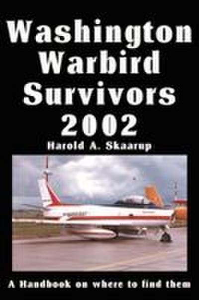 Washington Warbird Survivors 2002
