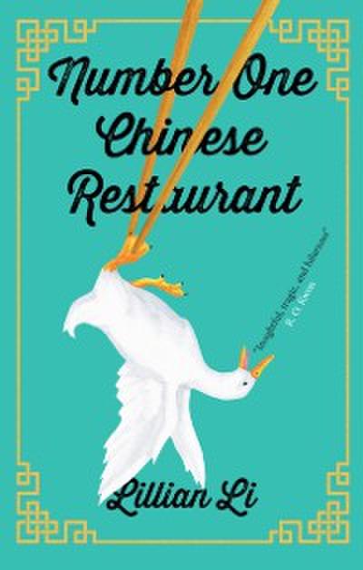 Number One Chinese Restaurant: LONGLISTED FOR THE 2019 WOMEN’S PRIZE FOR FICTION