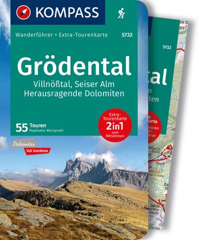 KOMPASS Wanderführer Grödental, Villnößtal, Seiser Alm, Herausragende Dolomiten, 55 Touren mit Extra-Tourenkarte