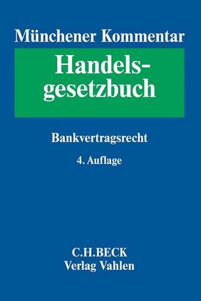Münchener Kommentar zum Handelsgesetzbuch 6: Bankvertragsrecht