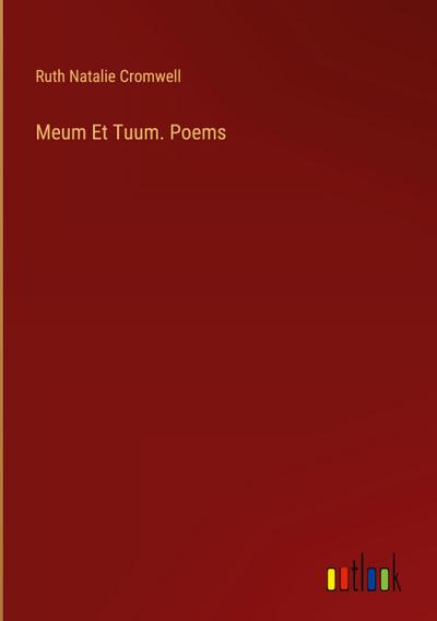 Meum Et Tuum. Poems