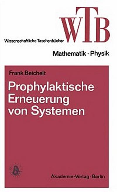 Prophylaktische Erneuerung von Systemen