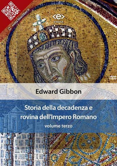 Storia della decadenza e rovina dell’Impero Romano, volume 3