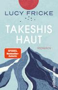 Takeshis Haut