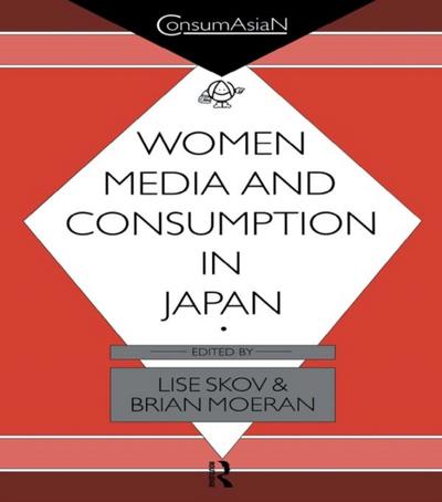 Women, Media and Consumption in Japan
