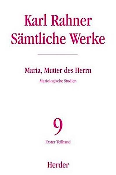 Karl Rahner - Sämtliche Werke / Maria, Mutter des Herrn