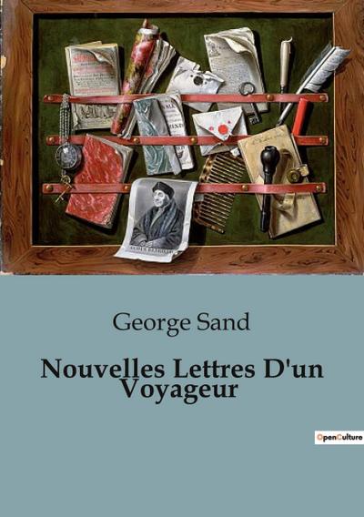 Nouvelles Lettres D’un Voyageur