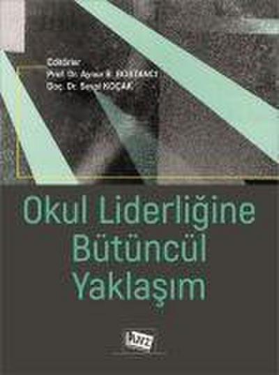 Okul Liderligine Bütüncül Yaklasim