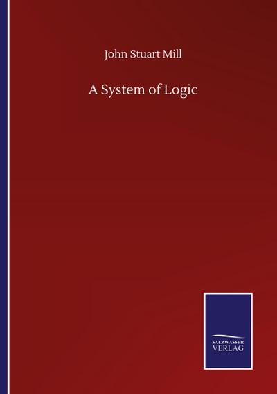 A System of Logic
