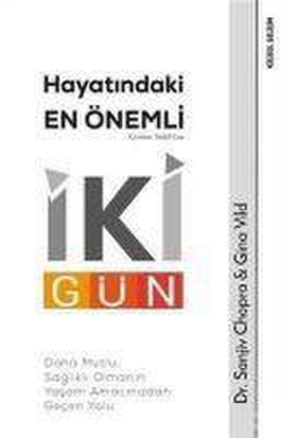 Hayatindaki En Önemli Iki Gün