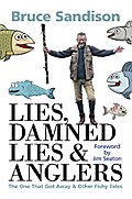 Lies, Damned Lies and Anglers