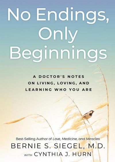 Siegel, B: No Endings, Only Beginnings
