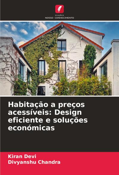 Habitação a preços acessíveis: Design eficiente e soluções económicas