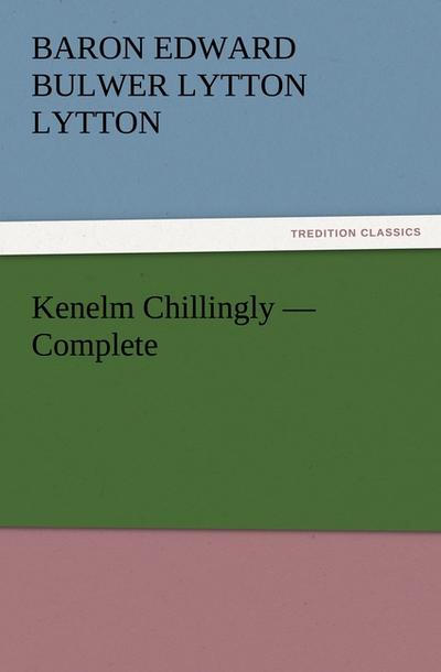 Kenelm Chillingly - Complete