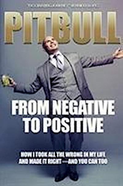 From Negative to Positive