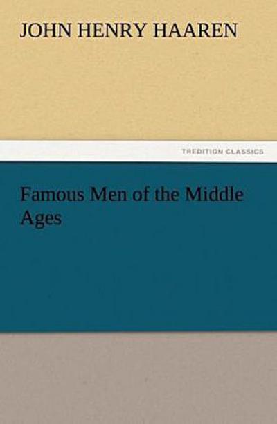 Famous Men of the Middle Ages