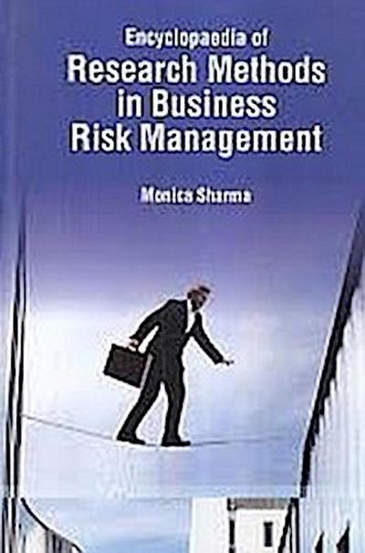 Encyclopaedia Of Research Methods In Business Risk Management, Innovative Theory Of Risk Management In Business And Industry